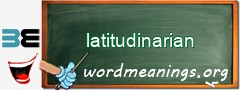 WordMeaning blackboard for latitudinarian
